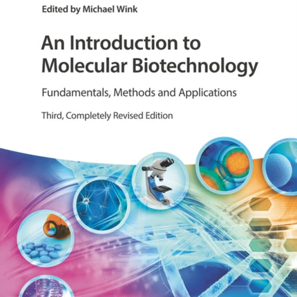 An Introduction to Molecular Biotechnology: Fundamentals, Methods and Applications