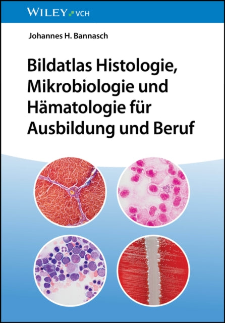 Bildatlas Histologie Mikrobiologie und