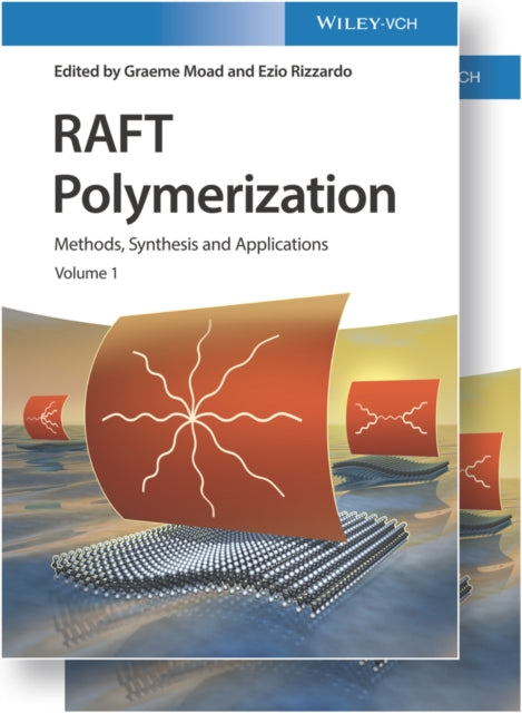 RAFT Polymerization, 2 Volume Set: Methods,