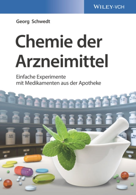 Chemie der Arzneimittel: Einfache Experimente mit Medikamenten aus der Apotheke