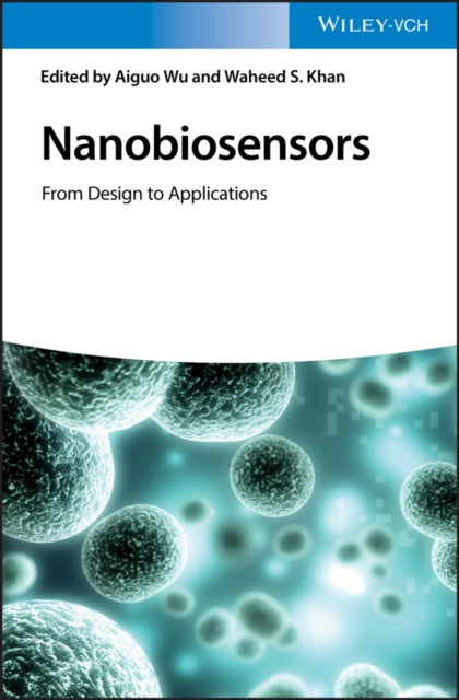 Nanobiosensors: From Design to Applications