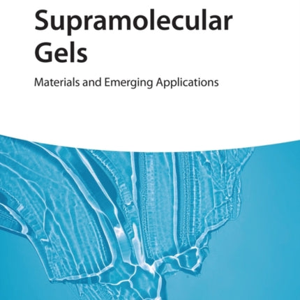 Supramolecular Gels: Materials and Emerging Applications