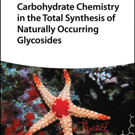 Carbohydrate Chemistry in the Total Synthesis of Naturally Occurring Glycosides