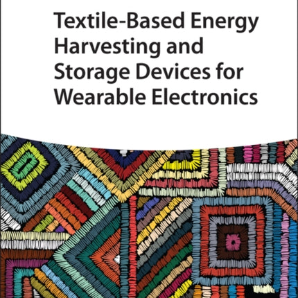 Textile-Based Energy Harvesting and Storage