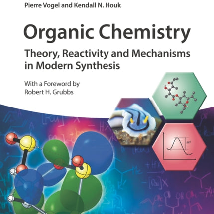 Organic Chemistry: Theory, Reactivity and Mechanisms in Modern Synthesis