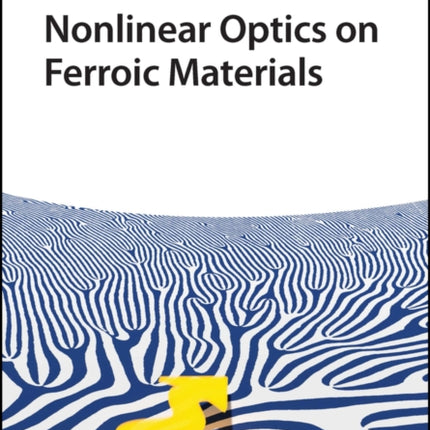 Nonlinear Optics on Ferroic Materials