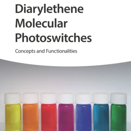 Diarylethene Molecular Photoswitches: Concepts and Functionalities