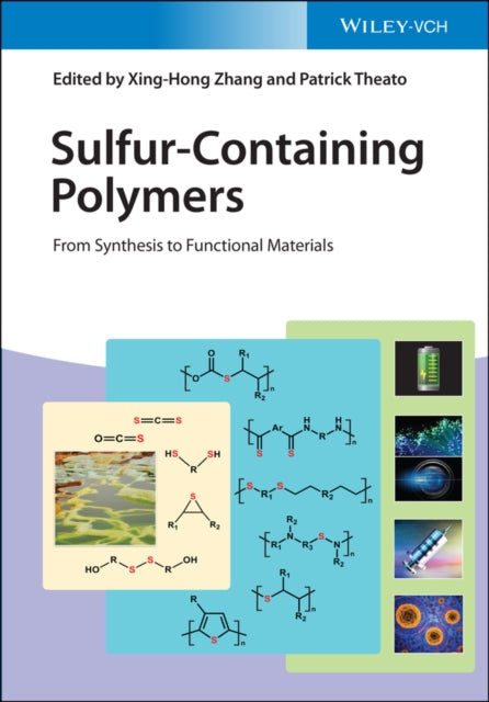 Sulfur-Containing Polymers: From Synthesis to Functional Materials