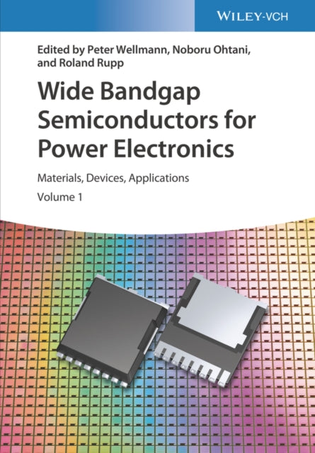 Wide Bandgap Semiconductors for Power Electronics: Materials, Devices, Applications