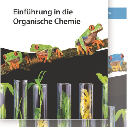 Einfuhrung in die Organische Chemie: Lehrbuch und Arbeitsbuch