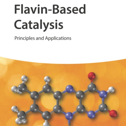 Flavin-Based Catalysis: Principles and