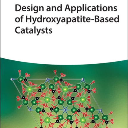 Design and Applications of Hydroxyapatite-Based Catalysts