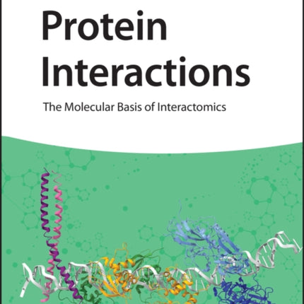 Protein Interactions: The Molecular Basis of