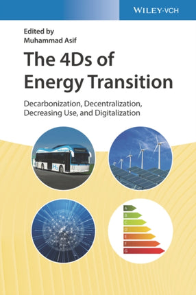 The 4Ds of Energy Transition: Decarbonization, Decentralization, Decreasing Use, and Digitalization