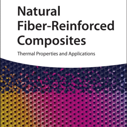 Natural Fiber-Reinforced Composites: Thermal Properties and Applications