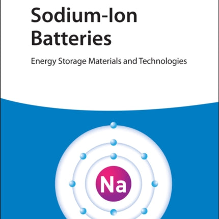 Sodium-Ion Batteries: Energy Storage Materials and Technologies