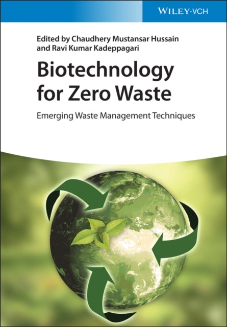 Biotechnology for Zero Waste: Emerging Waste Management Techniques