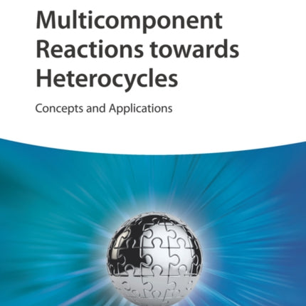 Multicomponent Reactions towards Heterocycles: Concepts and Applications