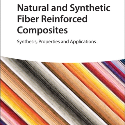 Natural and Synthetic Fiber Reinforced
