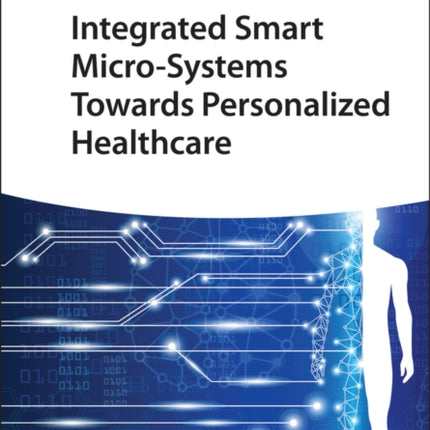 Integrated Smart Micro-Systems Towards Personalized Healthcare