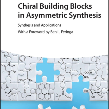 Chiral Building Blocks in Asymmetric Synthesis: Synthesis and Applications