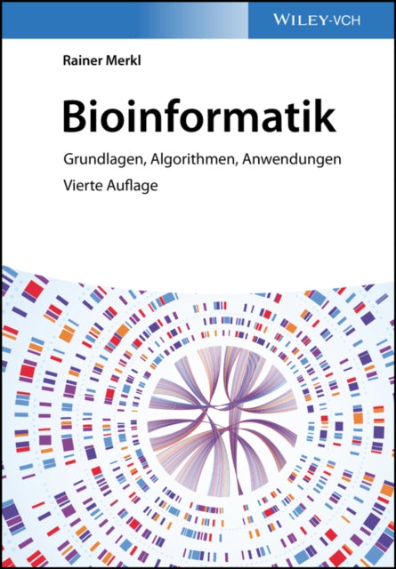 Bioinformatik: Grundlagen, Algorithmen, Anwendungen