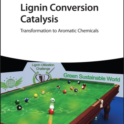 Lignin Conversion Catalysis: Transformation to Aromatic Chemicals