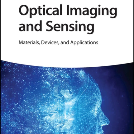 Optical Imaging and Sensing: Materials, Devices, and Applications