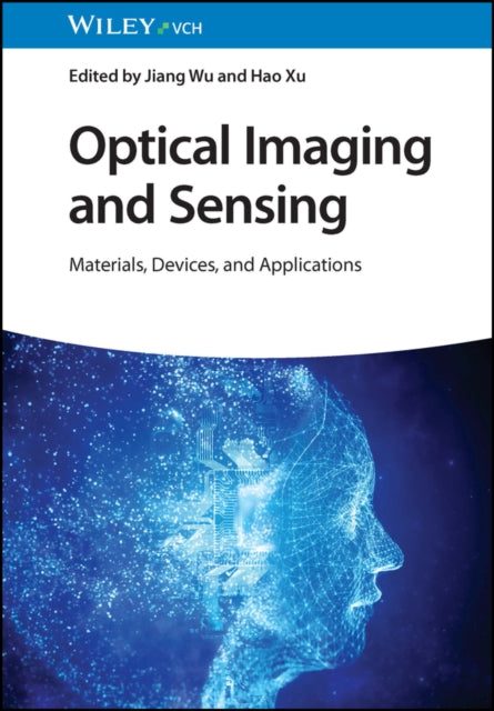 Optical Imaging and Sensing: Materials, Devices, and Applications