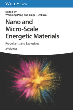 Nano and Micro-Scale Energetic Materials, 2 Volumes: Propellants and Explosives