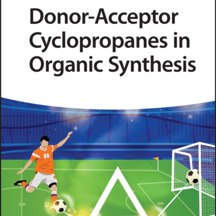 DonorAcceptor Cyclopropanes in Organic Synthesis
