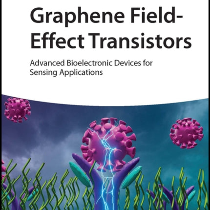 Graphene Field-Effect Transistors: Advanced Bioelectronic Devices for Sensing Applications