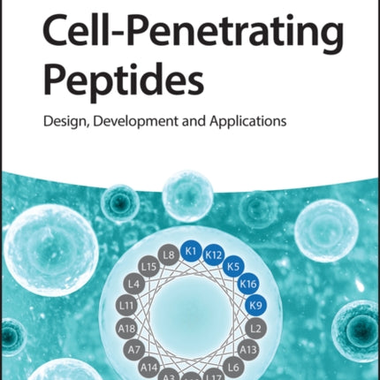 Cell-Penetrating Peptides: Design, Development and Applications