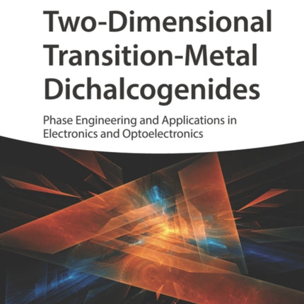 Two-Dimensional Transition-Metal Dichalcogenides: Phase Engineering and Applications in Electronics and Optoelectronics