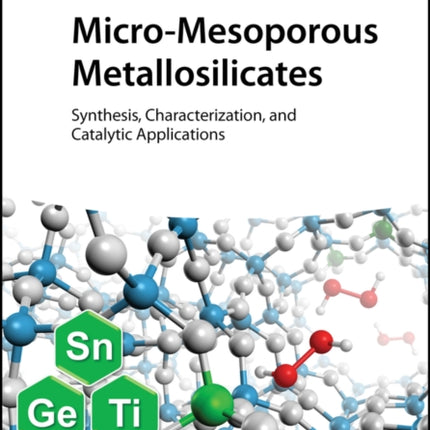 MicroMesoporous Metallosilicates
