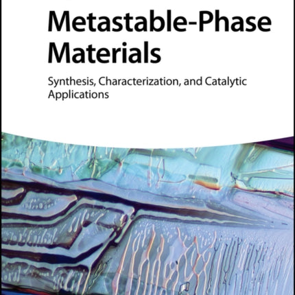 MetastablePhase Materials