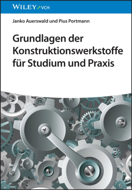 Grundlagen der Konstruktionswerkstoffe für