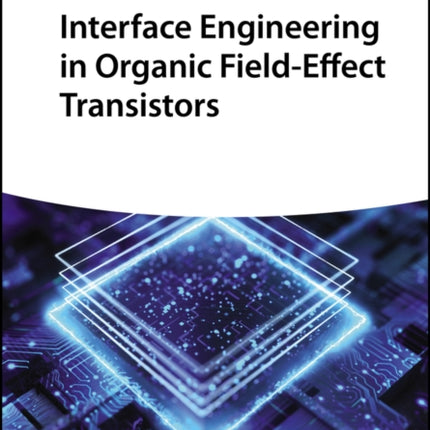 Interface Engineering in Organic Field-Effect Transistors