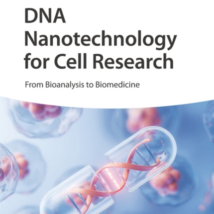 DNA Nanotechnology for Cell Research