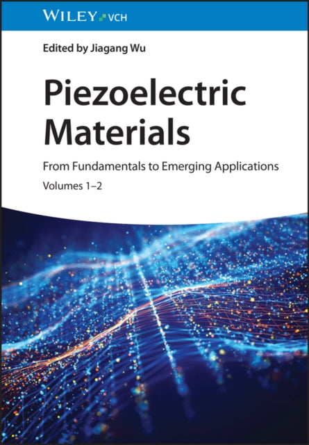 Piezoelectric Materials  From Fundamentals to Emerging Applications