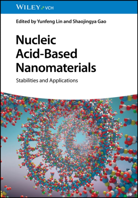 Nucleic AcidBased Nanomaterials  Stabilities and  Applications