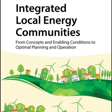 Integrated Local Energy Communities