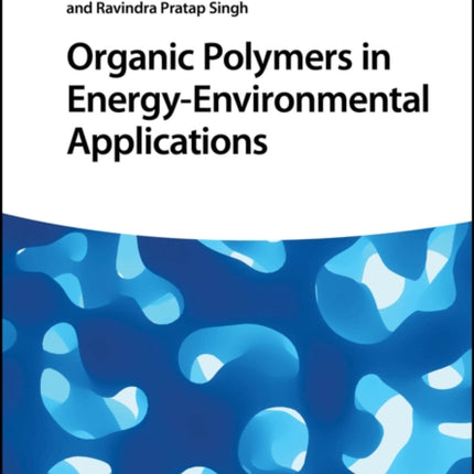 Organic Polymers in EnergyEnvironmental Applications