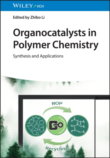 Organocatalysts in Polymer Chemistry  Synthesis
