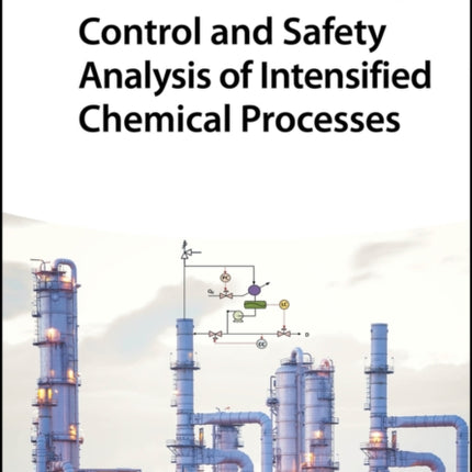 Control and Safety Analysis of Intensified