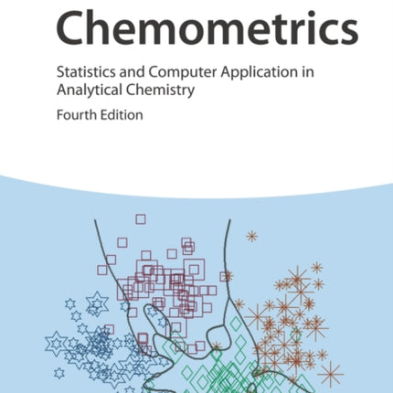 Chemometrics: Statistics and Computer Application in Analytical Chemistry