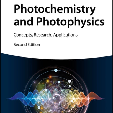 Photochemistry and Photophysics 2e  Concepts