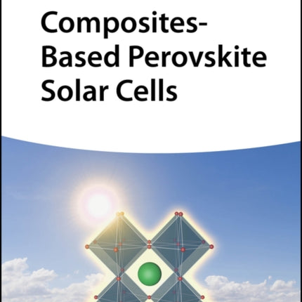 CompositesBased Perovskite Solar Cells