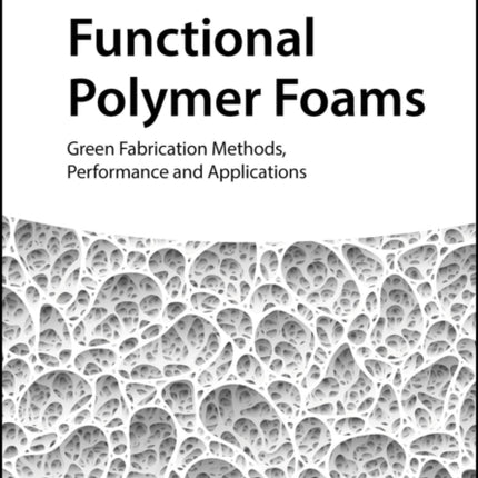 Functional Polymer Foams