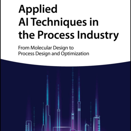 Applied AI Techniques in the Process Industry
